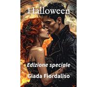 Halloween- edizione speciale con illustrazione interna (come sfondo) a colori raffigurante un bacio tra i due protagonisti e copertina con Aly e Dan: Edizione speciale