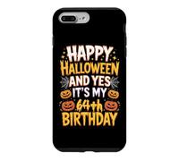 Halloween et C'est Mon 64e Anniversaire ! Halloween à 64 Ans Coque pour iPhone 7 Plus/8 Plus