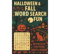 Halloween & Fall Word Search Fun: 60 Puzzles for Teens, Adults & Seniors. Celebrate the magic of autumn with cosy, spooky, and delightful word searches-complete with solutions for carefree solving!