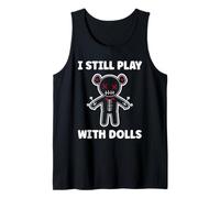 Halloween Funny Quote i Still Play with Dolls Voodoo Doll Débardeur