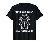 Halloween Funny Quote Tell me Who Voodoo Doll T-Shirt