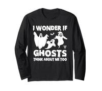 Halloween Ghost Hunting I Wonder If Ghosts Think About Me Manche Longue
