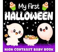 Halloween Gift for Babies : My 1st Spooky-Cute Baby Book Filled with Funny Boo, Pumpkins, Ghosts: ( Black and white ) Illustrations - Great for ( 0-12 Months, Girls and Boys )