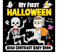 Halloween Gifts For Baby Boy Girl: My First Halloween High Contrast Baby Book For Newborns - Birth to 12 Months: High-Contrast Spooky-Cute Images to ... Baby’s Eyesight | Halloween Gifts for Baby
