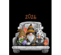 Halloween Gnomes Riding in the Back of a Pickup Truck: 2026 Weekly Planner