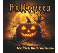 Halloween: Gruselige Spukhäuser, creepy Monster, grinsende Kürbisse und seltsame Eismonster - und noch viel mehr - düstere Ausmalwelten voller Halloween-Horror. Malbuch für Erwachsene - 50 Motive