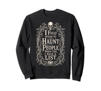 Halloween hante Les Gens Quand Je meurs Crâne Sarcastique Sweatshirt