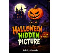 Halloween Hidden Pictures Activity Book for Kids Ages 4-8: Fun Search and Counting Activities, Spot the Difference, Mazes | Perfect Halloween Screen-Free Puzzles for Boys and Girls