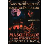 Halloween Hollow: Masquerade at the Witch’s House: Behind the Masks, the Curse Awaits