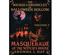 Halloween Hollow: Masquerade at the Witch’s House: Behind the Masks, the Curse Awaits