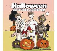 Halloween Horror Classics Coloring Book: Creepy Monsters, Haunted Houses, and Spooky Scenes for Stress Relief and Halloween Fun