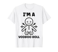 Halloween Horror Funny Quote I'm a Voodoo Doll T-Shirt