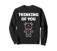 Halloween Horror Funny Quote Thinking of You Voodoo Doll Sweatshirt