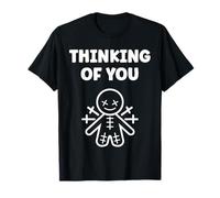 Halloween Horror Funny Quote Thinking of You Voodoo Doll T-Shirt