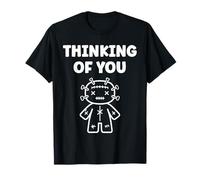 Halloween Horror Funny Quote Thinking of You Voodoo Doll T-Shirt
