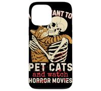 Halloween I Just Want to Pet Cats and Watch Horror Movies Coque pour iPhone 13 Pro Max
