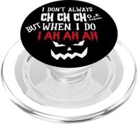 Halloween, Je ne Fais Pas Toujours du ch ch ch, mais Quand Je Le Fais, ah ah ah PopSockets PopGrip pour MagSafe