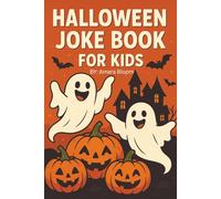 HALLOWEEN JOKE BOOK FOR KIDS: “Silly Spooky Jokes and Coloring Fun for Kids”
