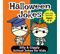 Halloween Jokes for Kids Ages 4-9: Not-Too-Spooky Big Illustrations One Joke Per Page Book