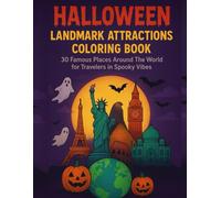 Halloween Landmark Attractions Coloring Books: 30 Famous Places Around The World for Travelers in Spooky Vibes