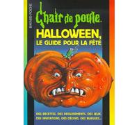 Halloween : Le Guide pour la fête