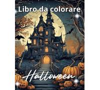 Halloween - Libro da Colorare: illustrazioni dettagliate e spettrali per adulti e adolescenti con zucche, streghe, fantasmi e creature della notte