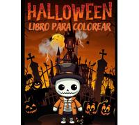 Halloween Libro de Coloreal :: para para niños 4-8 años. Bienvenido al mágico mundo de los fantasmas, vampiros, momias, zombis y otras criaturas con 75 páginas en D4