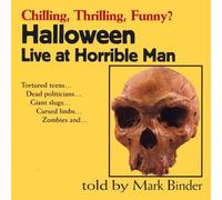 Halloween: Live Horrible Man/Dead at Knotty Oak