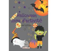 Halloween livre d'activités pour enfant à partir de 6 ans, Cahier d'activités pour garçon ou fille : Coloriage, Découpage, Marqueur de point, Dessin, ... 110 pages , avec une couverture brillante.