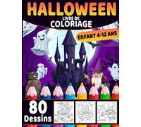 Halloween livre de coloriage 4-12 ans: livre d'activité coloriage Halloween pour enfants | 80 dessins uniques | Monstres, Citrouilles, Vampires Cahier de coloriage pour enfants Joyeux Halloween