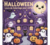 Halloween - Livre de coloriage pour enfant, laissez-vous gagner par la magie d´Halloween!
