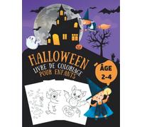 Halloween Livre de Coloriage pour Enfants 2-4 ans: Livre d'activités à colorier géant amusant, mignon et effrayant pour Halloween