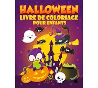 Halloween : Livre de coloriage pour enfants: 35 illustrations mignones pour les petits 3 à 10 ans