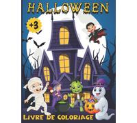 Halloween Livre de coloriage pour enfants de 3 à 6 Ans: Cahier de dessin avec 50 dessins à colorier simples et amusantes pour Garçons et Filles de 3, 4, 5, 6 ans