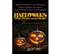 Halloween: Magic, Mystery, and the Macabre