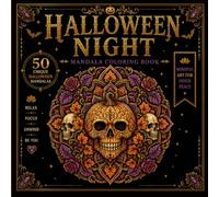 Halloween Mandala Coloring Book for Adults Halloween Night: 50 Unique Spooky Mandalas Featuring Pumpkins, Bats, Ghosts, Witches, Skulls and Mystical Creatures