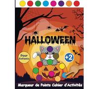 Halloween Marqueur de Points Cahier d’Activités pour Enfants: Livre d'Activités Pour Enfants à Partir de 2 ans | Dessins Pour Colorier des Marqueurs ... de Coloriage Halloween Pour les Tout-Petits