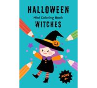 Halloween Mini Coloring Book: Witches: 15 Cute and Spooky Witch Designs to Color - Halloween Activity Book for Kids Ages 4+