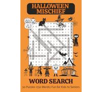 Halloween Mischief Word Search Puzzle Book: Fun Without the Candy | Word Searches for Kids to Seniors | 50 Wicked Halloween Themes | 6x9 inches, 66 ... Fun Activity, or You’ve Been Booed Gift