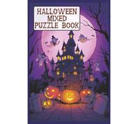 Halloween Mixed Puzzle Book: A Simple Word Search, Crossword, and Sudoku Puzzle Book