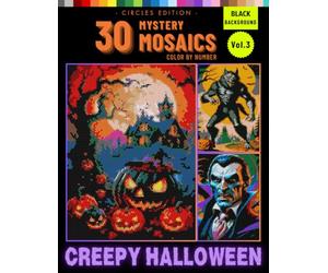 Halloween Mystery Mosaic Color by Number for Adults: Ghostly Images Emerging from Circle Pixel Art Magic Vol 3