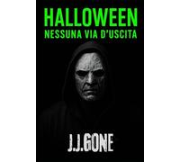 HALLOWEEN NESSUNA VIA D'USCITA VOL.1: LA BAITA DEGLI APPALACCHI