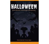 Halloween - Noche de brujas: Cuentos para niños grandes +8 años