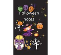 Halloween Notes: 100 blank pages with witch hat and spooky borders