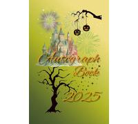 Halloween | October | Autumn | Autograph Book 2025: Notepad for Signatures & Photos of Famous Stars/Characters/Prince & Princesses. For Theme Park, ... Teens & Adults | 5.5 x 8.5 inches | 110 Pages