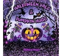 Halloween Pals & Pumpkin Hugs