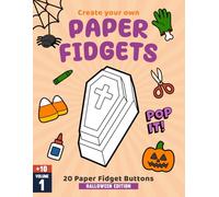 Halloween Paper Fidgets: Cut, Color & Play Activity Book for Kids, 20 DIY Paper Fidget Toys, Spooky Crafts, and Fun Halloween Projects