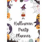 Halloween Party Planner: The Ultimate Organizer for a Spooktacular Bash!