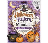 Halloween Pattern & Mandala Coloring Book: 30 Spooky Patterns, Mandalas, Pumpkins, Ghosts, Bats & Autumn Designs for Adults and Teens: Relax with Cute ... and Cozy Autumn-Themed Coloring Pages