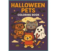 Halloween Pets Coloring Book: Coloring Fun with Easy-to-Color Pets in Costumes, Spooky Scenes, and Whimsical Halloween Moments | 8.5 x 11 inches, 40 ... for Relaxation, Travel, and Creative Downtime